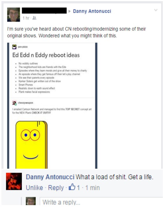 Каким мог бы быть перезапуск мультсериала Ed, Edd n Eddy в нынешних реалиях CN, и как на эту фантазию отреагировал Дэнни Антонуччи (создатель сабжа):
http://pan-pizza.tumblr.com/post/142870453630
Гла...